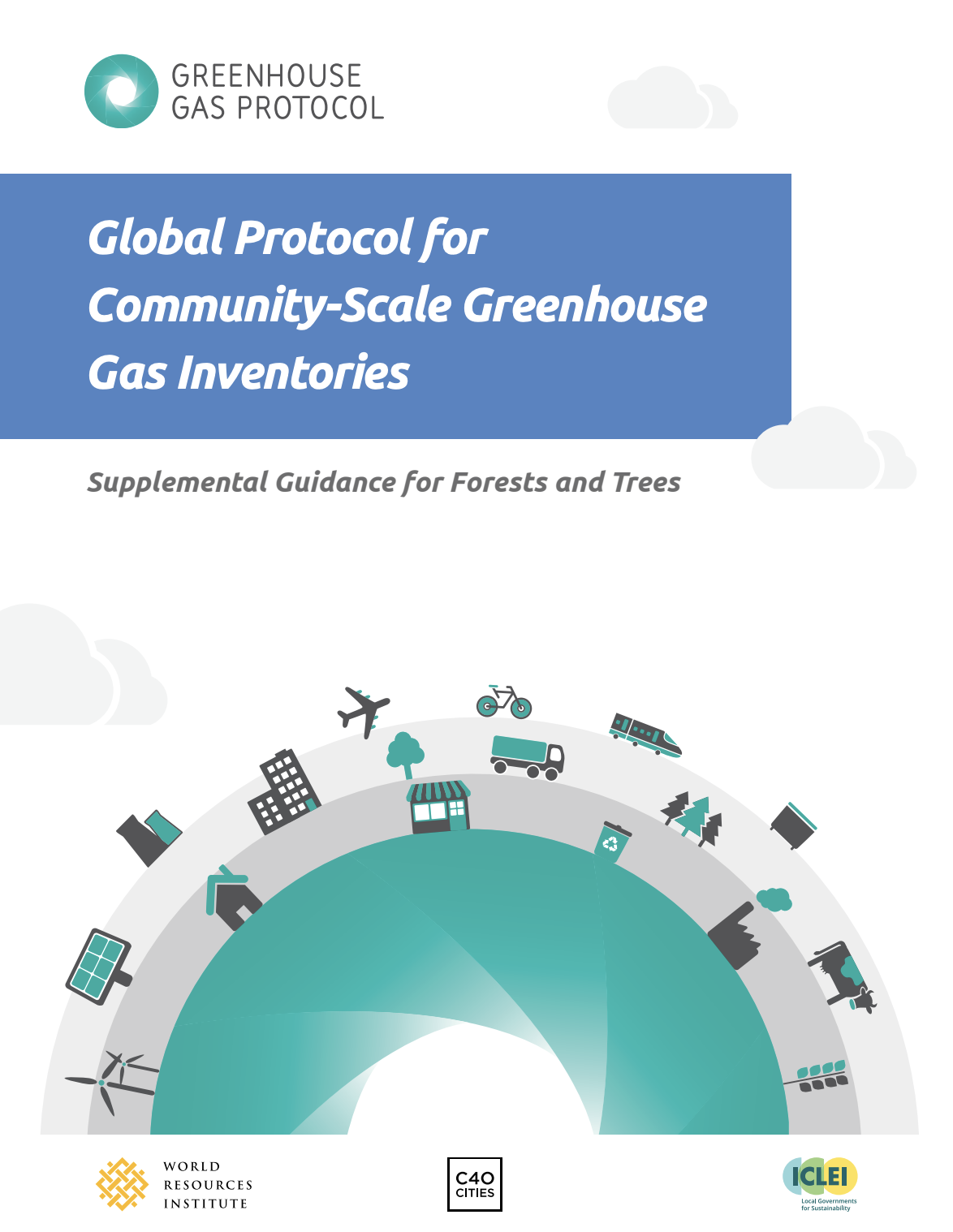 Global protocol for community-scale greenhouse gas inventories: Supplemental guidance for forests and trees
